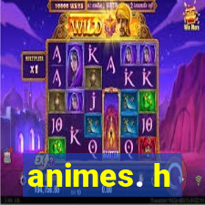 animes. h